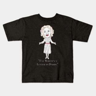 Bette Davis, Whatever Happened to Baby Jane Inspired Illustration. Ive written a letter to daddy lyrics Kids T-Shirt